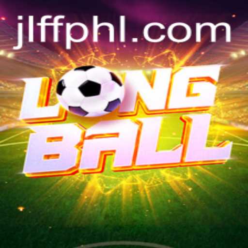 Exploring LongBall: The Innovative Gameplay Revolutionizing the JLFF