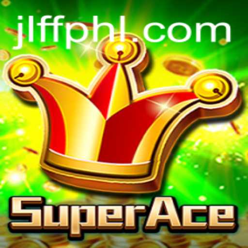 Exploring SuperAce: The Latest Sensation in Gaming With JLFF Strategy